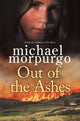 Book cover of: Out of the Ashes. By: Michael Morpurgo