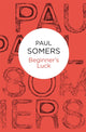 Book cover of: Beginner's Luck. By: Paul Somers