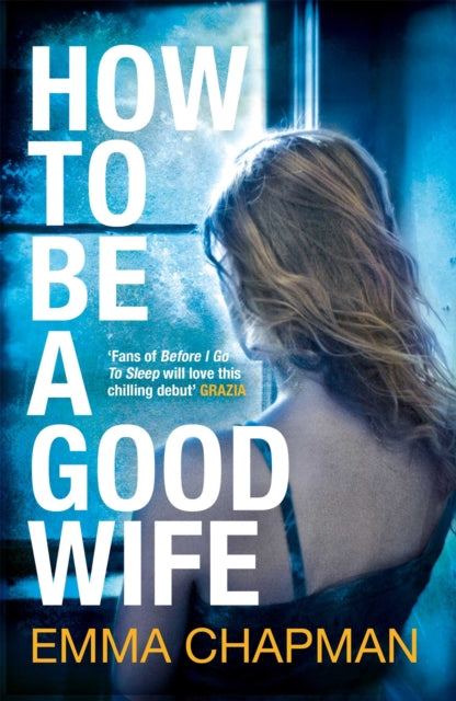 Book cover of: How to Be a Good Wife