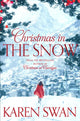 Christmas in the Snow 9781447219705 Karen Swan