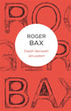Book cover of: Death Beneath Jerusalem. By: Roger Bax