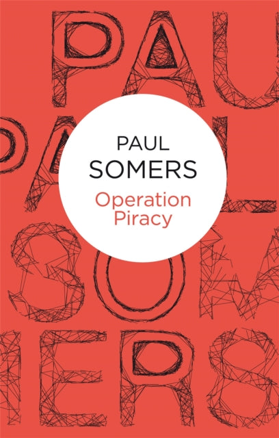 Book cover of: Operation Piracy. By: Paul Somers