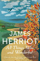 All Things Wise and Wonderful 9781447226062 James Herriot