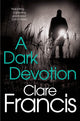 Book cover of: Dark Devotion. By: Clare Francis