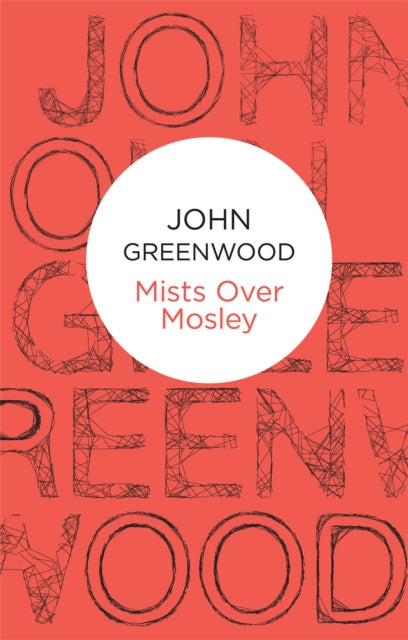 Book cover of: Mists Over Mosley. By: John Greenwood