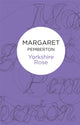 Book cover of: Yorkshire Rose. By: Margaret Pemberton