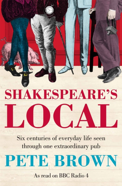 Book cover of: Shakespeare's Local. By: Pete Brown