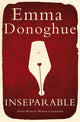 Book cover of: Inseparable. By: Emma Donoghue