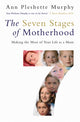 Book cover of: Seven Stages of Motherhood