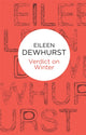 Book cover of: Verdict on Winter. By: Eileen Dewhurst