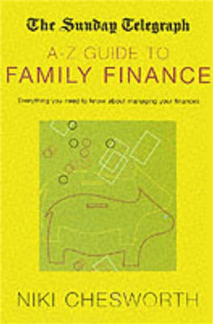 Sunday Telegraph A-Z Guide to Family Finance
