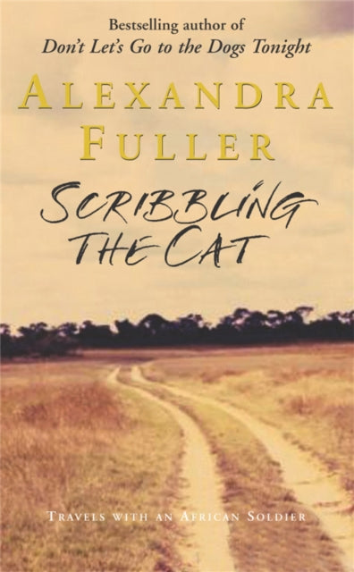 Book cover of: Scribbling the Cat. By: Alexandra Fuller