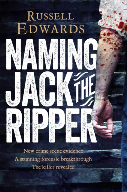 Book cover of: Naming Jack the Ripper