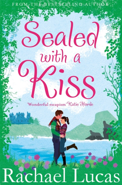 Book cover of: Sealed With A Kiss. By: Rachael Lucas
