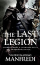 Book cover of: Last Legion. By: Valerio Massimo Manfredi