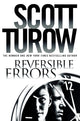 Book cover of: Reversible Errors. By: Scott Turow