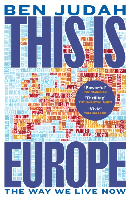 This is Europe, The Way We Live Now 9781447276296 Ben Judah