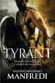 Book cover of: Tyrant. By: Valerio Massimo Manfredi