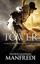 Book cover of: Tower. By: Valerio Massimo Manfredi
