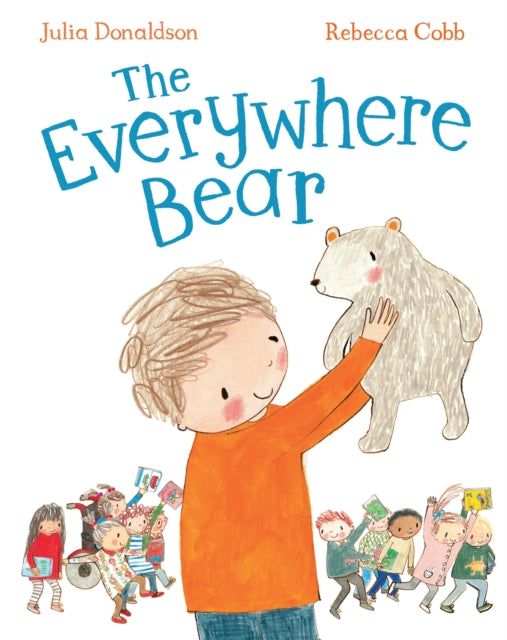 Book cover of: Everywhere Bear. By: Julia Donaldson