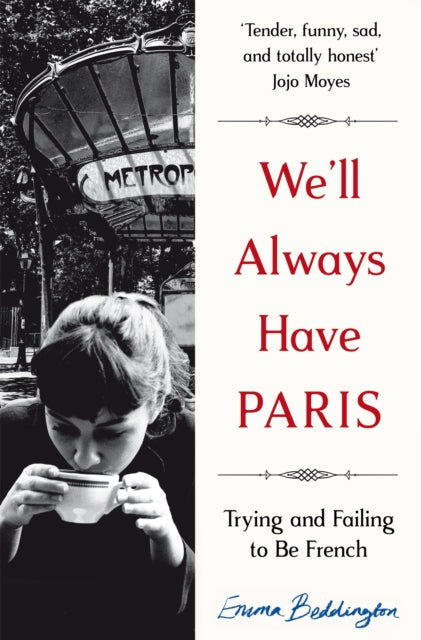 We'll Always Have Paris, Trying and Failing to Be French