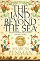 Book cover of: Land Beyond the Sea. By: Sharon Penman