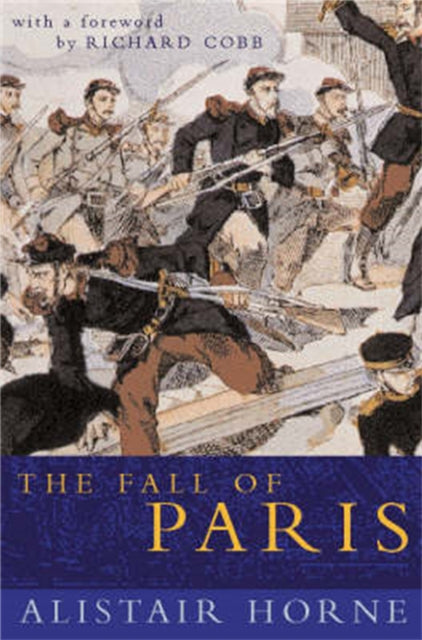 Book cover of: Fall of Paris. By: Alistair Horne