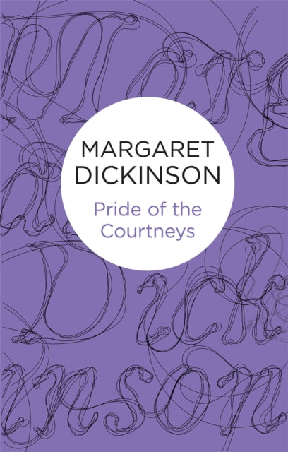 Book cover of: Pride of the Courtneys. By: Margaret Dickinson