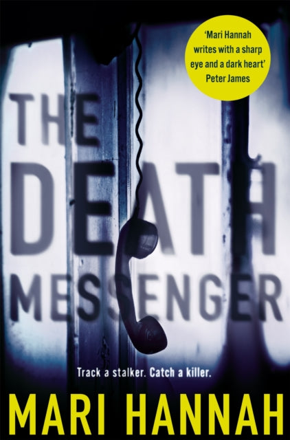 Book cover of: Death Messenger. By: Mari Hannah