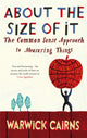 Book cover of: About The Size Of It. By: Warwick Cairns