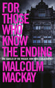 Book cover of: For Those Who Know the Ending. By: Howard Hughes