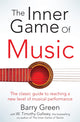 Inner Game of Music 9781447291725 Barry Green W Timothy Gallwey