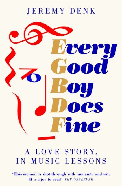Book cover of: Every Good Boy Does Fine. By: Jeremy Denk