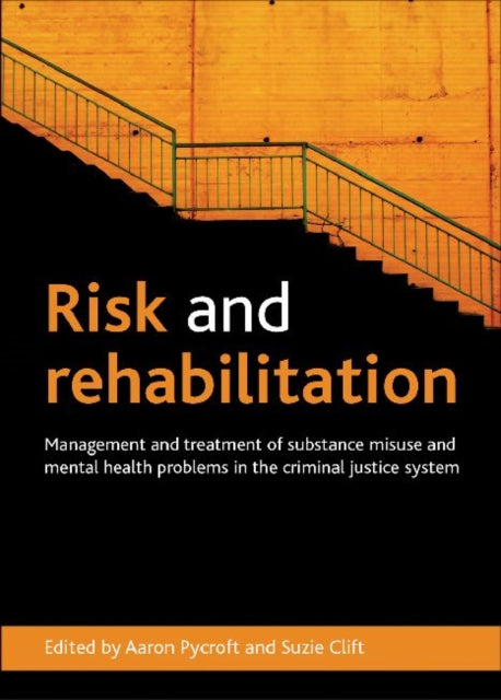 Book cover of: Risk and Rehabilitation. By: Aaron Pycroft