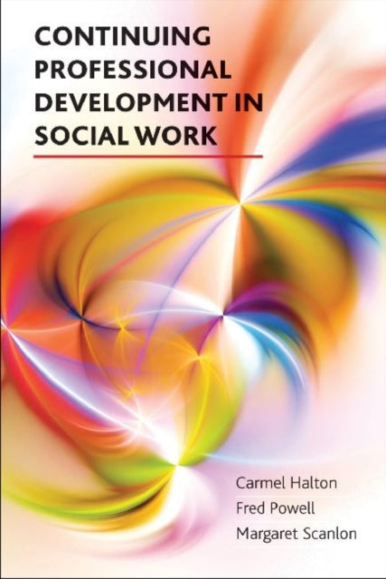 Book cover of: Continuing Professional Development in Social Work. By: Carmel Halton