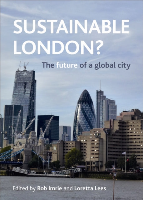 Book cover of: Sustainable London?. By: Rob Imrie