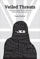 Book cover of: Veiled Threats. By: Naaz Rashid