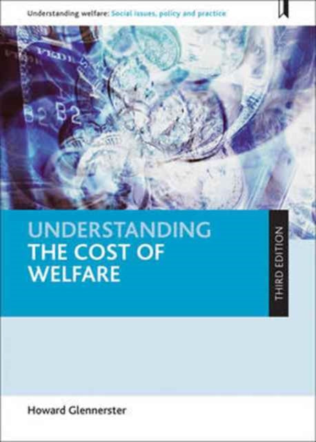 Book cover of: Understanding the Cost of Welfare. By: Howard Glennerster
