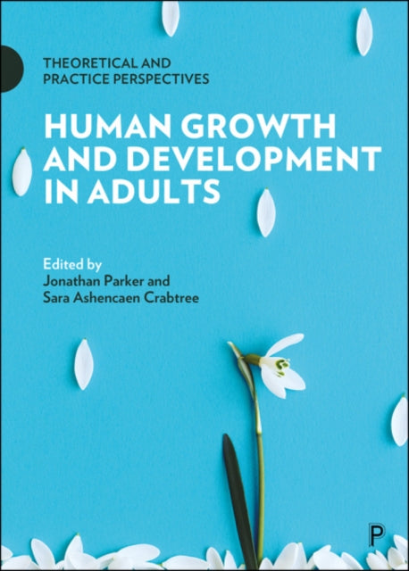 Book cover of: Human Growth and Development in Adults. By: Jonathan Parker