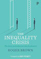 Book cover of: Inequality Crisis. By: Roger Brown