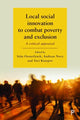 Book cover of: Local Social Innovation to Combat Poverty and Exclusion. By: Stijn Oosterlynck
