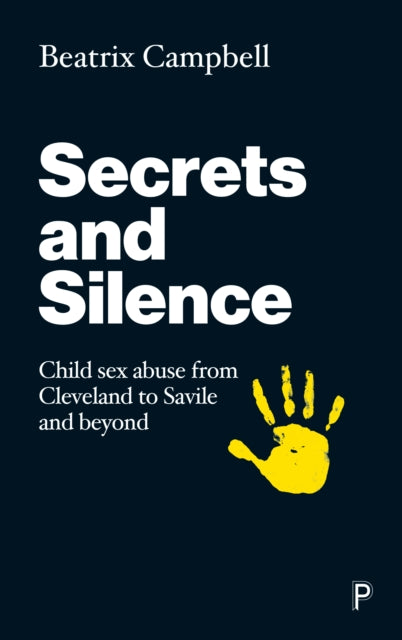 Book cover of: Secrets and Silence. By: Beatrix Campbell