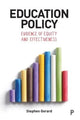 Book cover of: Education Policy. By: Stephen Gorard