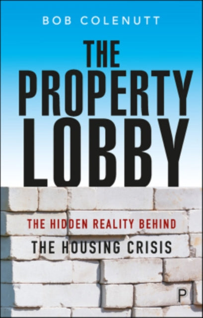 Book cover of: Property Lobby. By: Bob Colenutt