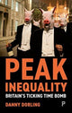 Book cover of: Peak Inequality. By: Danny Dorling