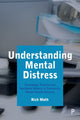 Book cover of: Understanding Mental Distress. By: Rich Moth