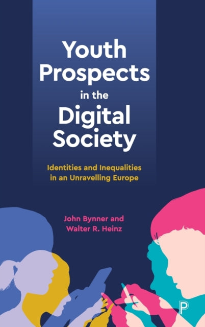 Book cover of: Youth Prospects in the Digital Society. By: Walter Heinz