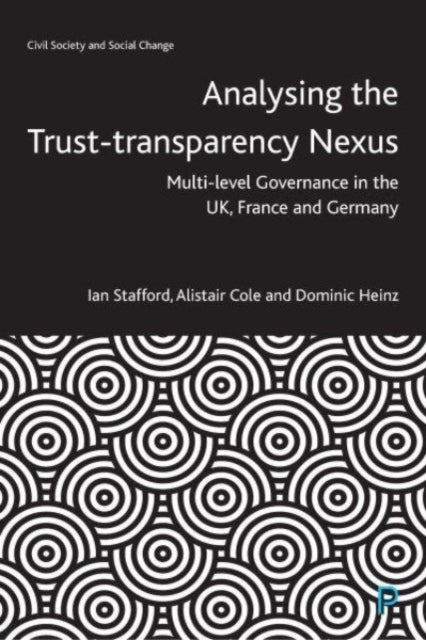 Book cover of: Analysing the Trust–Transparency Nexus. By: Ian Stafford