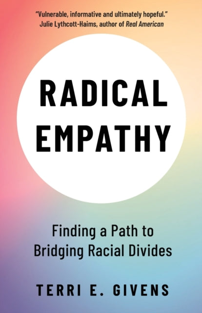 Book cover of: Radical Empathy. By: Terri E. Givens