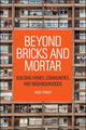 Book cover of: Beyond Bricks and Mortar. By: Anne Power